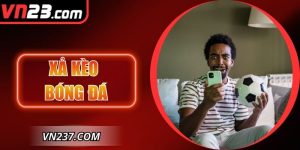 Xả Kèo Bóng Đá VN23 – Bí Quyết Điều Chỉnh Thông Minh